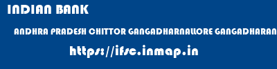 INDIAN BANK  ANDHRA PRADESH CHITTOR GANGADHARNALLORE GANGADHARANELLORE  ifsc code
